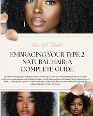 Embracing Your Type2 Natural Hair: A Complete Guide