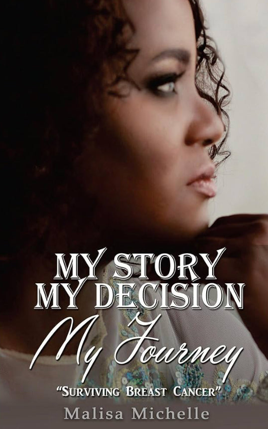 My Story My Decision-My Journey